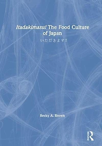 Itadakimasu! The Food Culture of Japan: ??????!