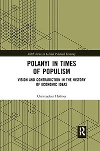 Polanyi times of populism: Vision and contradiction the history economic ideas