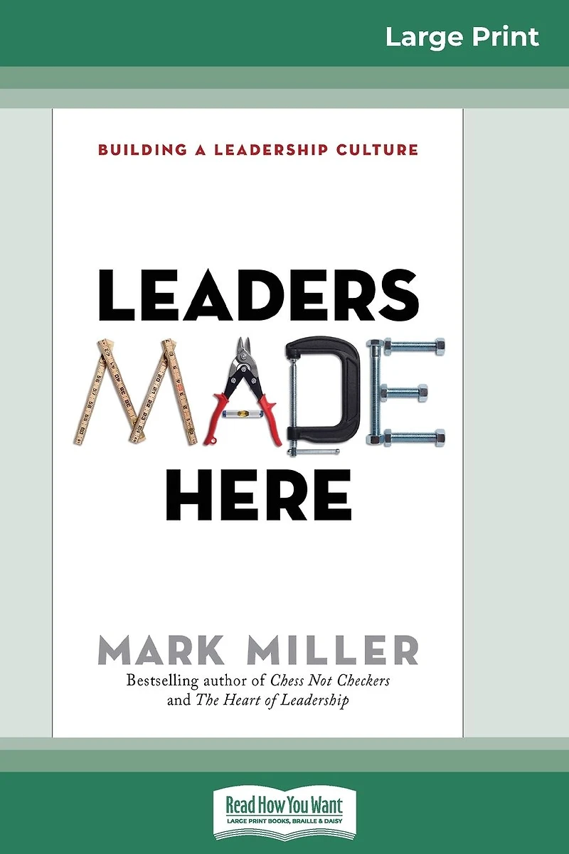 Leaders Made Here: Building a Leadership Culture