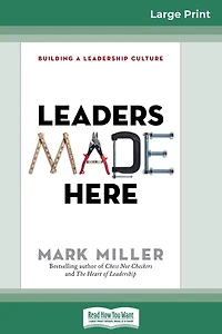 Leaders Made Here: Building a Leadership Culture