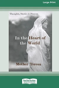 the Heart of World: Thoughts, Stories, and Prayers