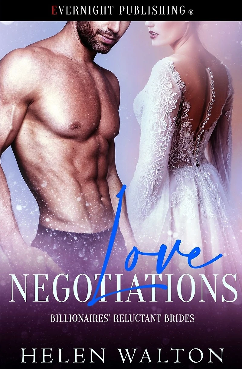 Love Negotiations (Billionaires' Reluctant Brides, #3)