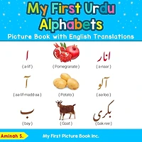 My First Urdu Alphabets Picture Book with English Translations: Bilingual Early Learning & Easy Teaching Books for Kids
