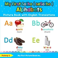 My First Sotho ( seSotho ) Alphabets Picture Book with English Translations: Bilingual Early Learning & Easy Teaching Books for Kids