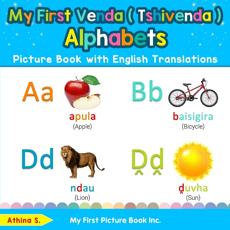 My First Venda ( Tshivenda ) Alphabets Picture Book with English Translations: Bilingual Early Learning & Easy Teaching Books for Kids
