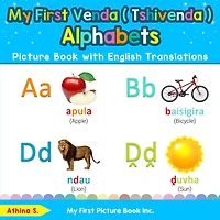 My First Venda ( Tshivenda ) Alphabets Picture Book with English Translations: Bilingual Early Learning & Easy Teaching Books for Kids