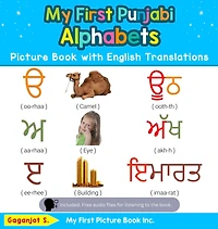 My First Punjabi Alphabets Picture Book with English Translations: Bilingual Early Learning & Easy Teaching Books for Kids