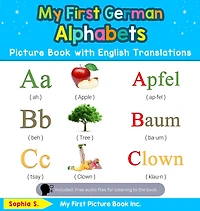 My First German Alphabets Picture Book with English Translations: Bilingual Early Learning & Easy Teaching Books for Kids