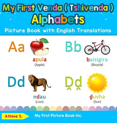 My First Venda ( Tshivenda ) Alphabets Picture Book with English Translations: Bilingual Early Learning & Easy Teaching Books for Kids