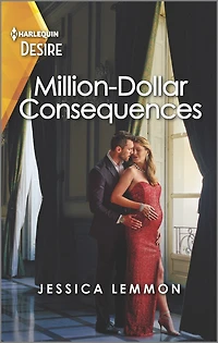 Million-Dollar Consequences: A surprise pregnancy romance