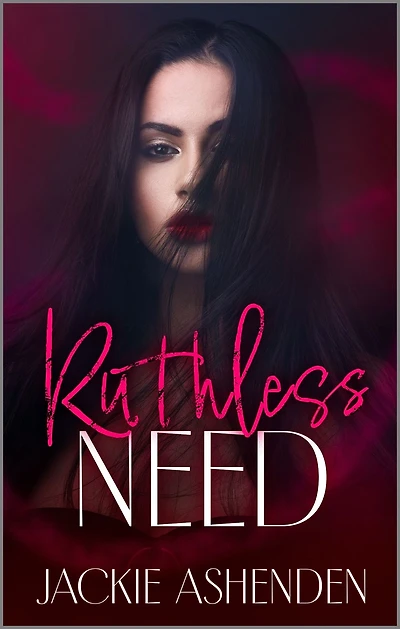 Ruthless Need: A Steamy Forbidden Romance