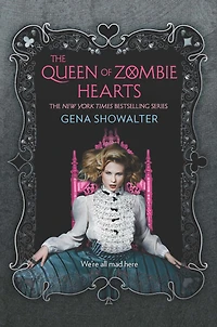 The Queen of Zombie Hearts (White Rabbit Chronicles Series #3)