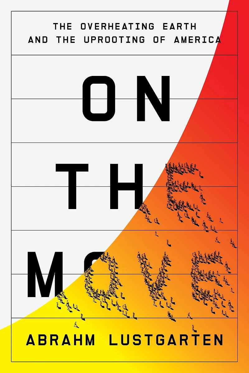 On the Move: Overheating Earth and Uprooting of America