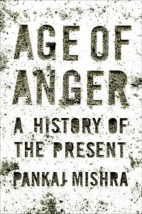 Age of Anger: A History the Present