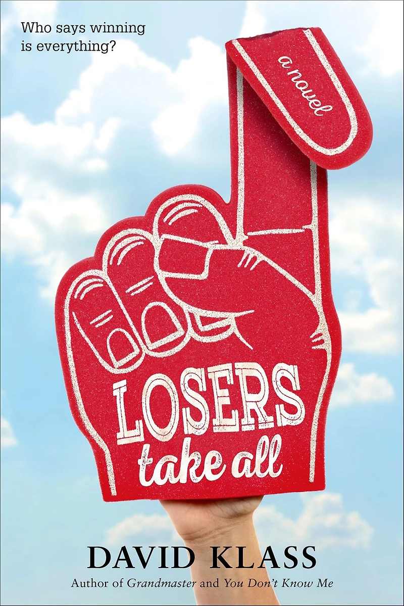 Losers Take All: A Novel