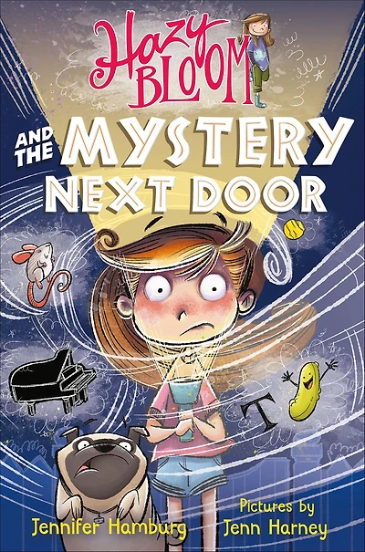Hazy Bloom and the Mystery Next Door (Hazy Series #3)