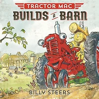 Tractor Mac Builds a Barn