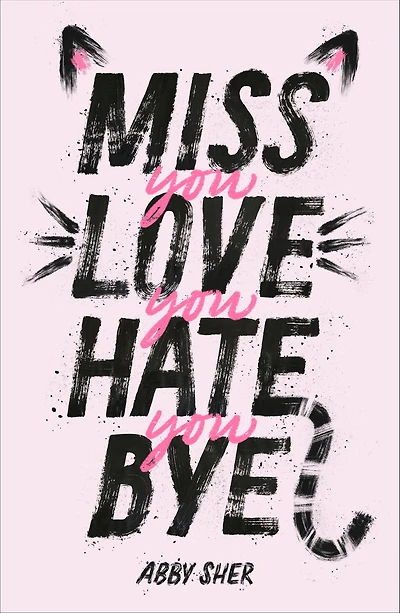 Miss You Love Hate Bye