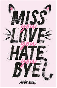 Miss You Love Hate Bye
