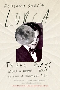 Three Plays: Blood Wedding; Yerma; The House of Bernarda Alba