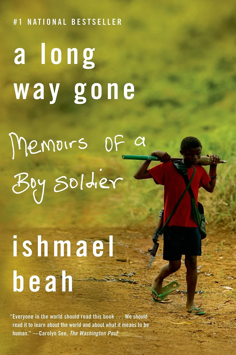 a Long Way Gone: Memoirs of Boy Soldier