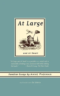 At Large and Small: Familiar Essays