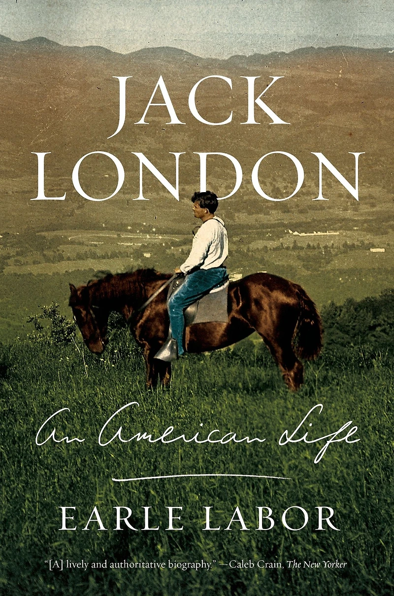 Jack London: An American Life