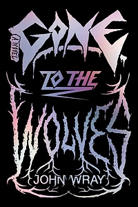 Gone to the Wolves