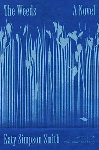 The Weeds: A Novel