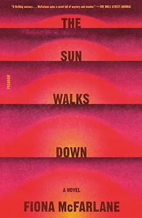 The Sun Walks Down: A Novel