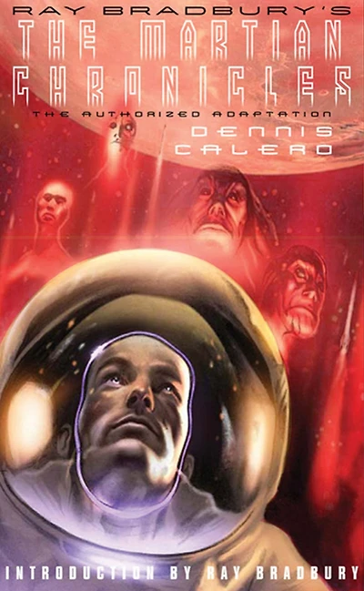 Ray Bradbury's The Martian Chronicles: The Authorized Adaptation