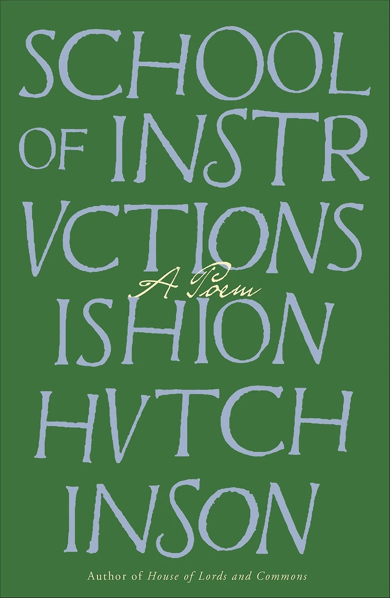 School of Instructions: A Poem