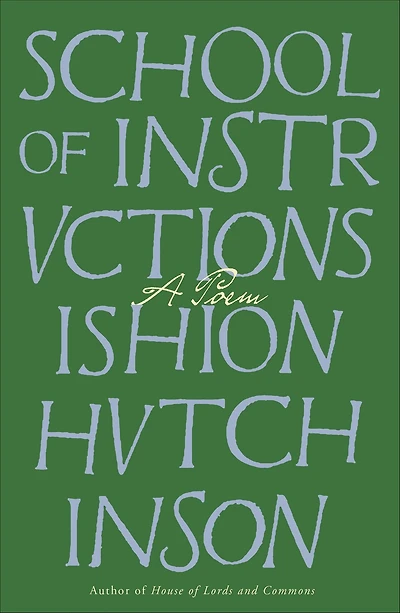 School of Instructions: A Poem
