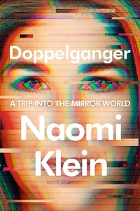 Doppelganger: A Trip into the Mirror World (Women's Prize for Non-Fiction Winner)