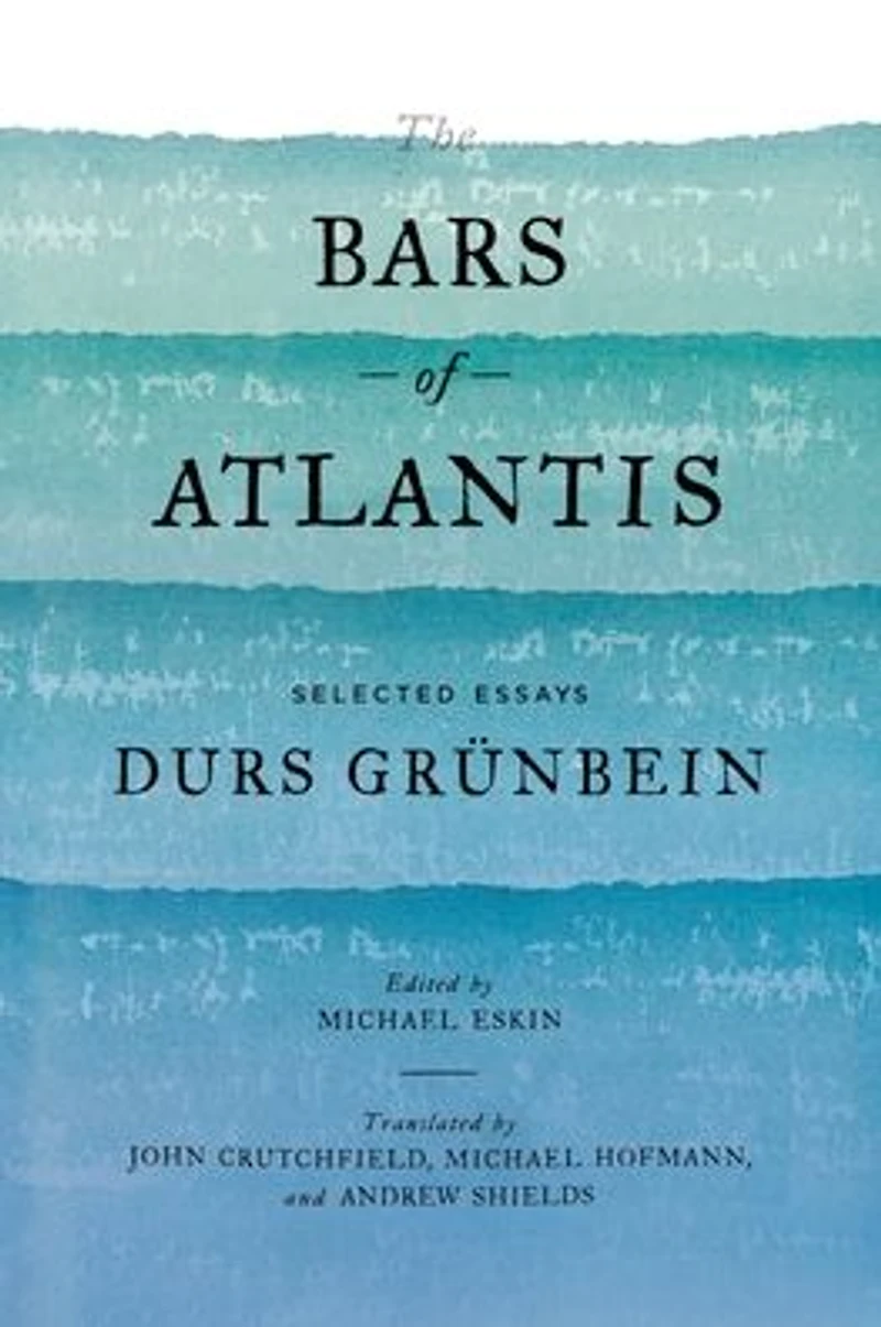The Bars of Atlantis: Selected Essays