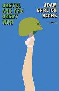Gretel and the Great War: A Novel