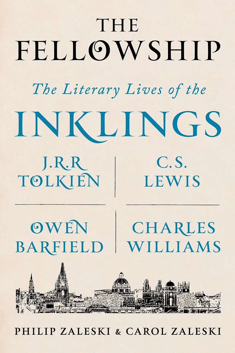 the Fellowship: Literary Lives of Inklings: J.R.R. Tolkien, C. S. Lewis, Owen Barfield, Charles Williams