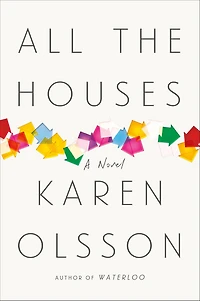 All the Houses: A Novel
