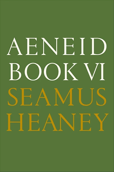 Aeneid Book VI: A New Verse Translation