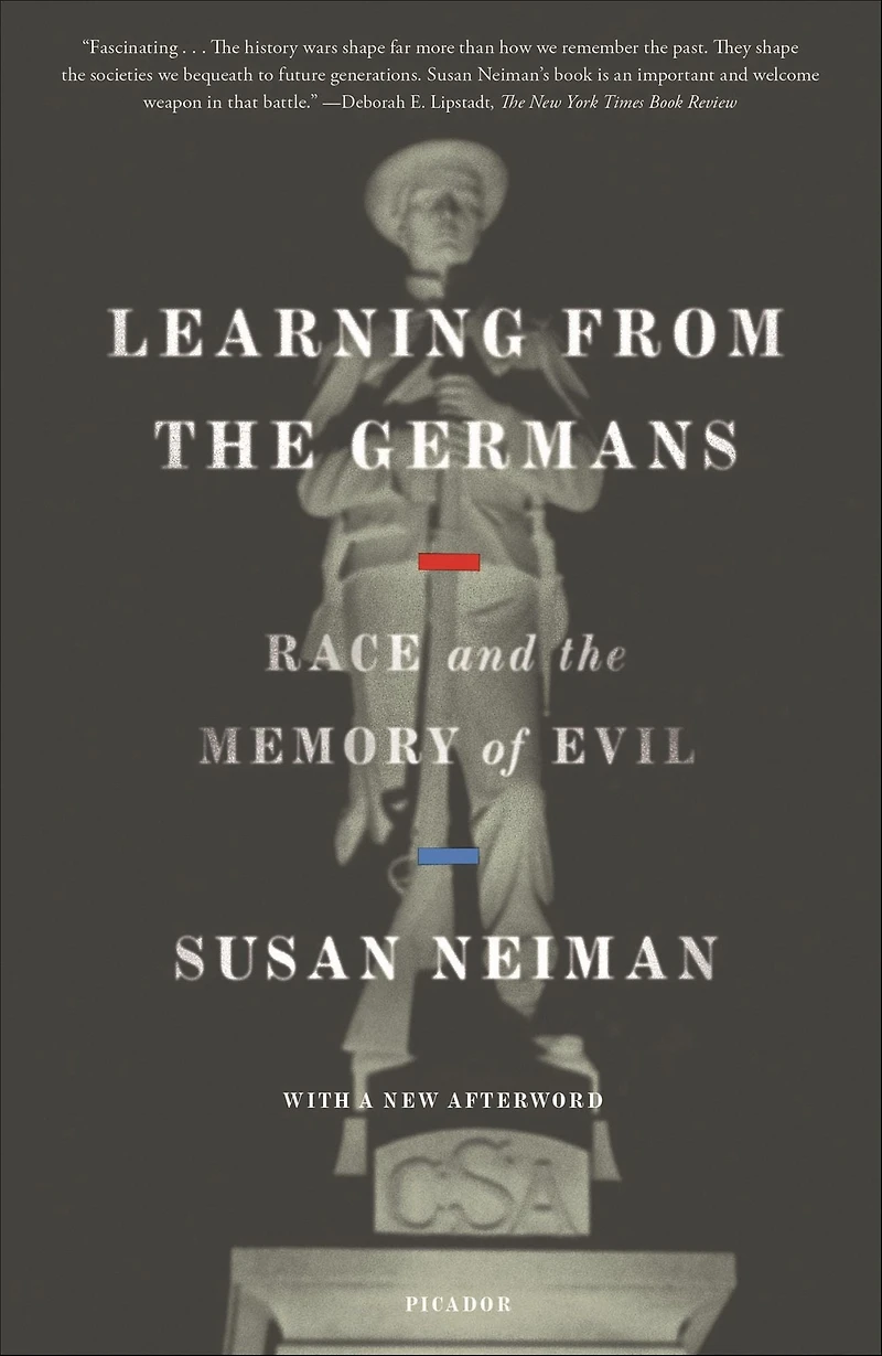Learning from the Germans: Race and Memory of Evil