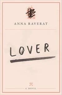 Lover: A Novel