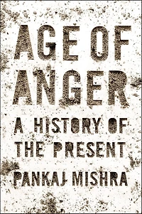 Age of Anger: A History the Present