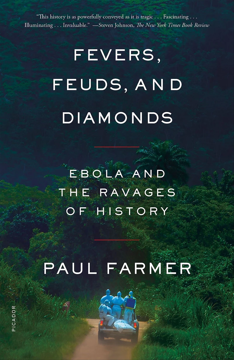 Fevers, Feuds, and Diamonds: Ebola the Ravages of History