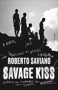 Savage Kiss: A Novel