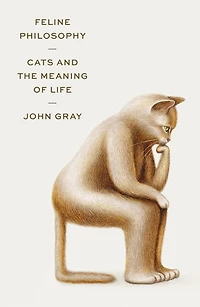 Feline Philosophy: Cats and the Meaning of Life