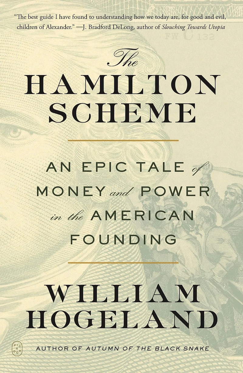 the Hamilton Scheme: An Epic Tale of Money and Power American Founding