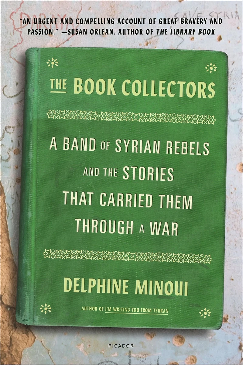 the Book Collectors: a Band of Syrian Rebels and Stories That Carried Them Through War