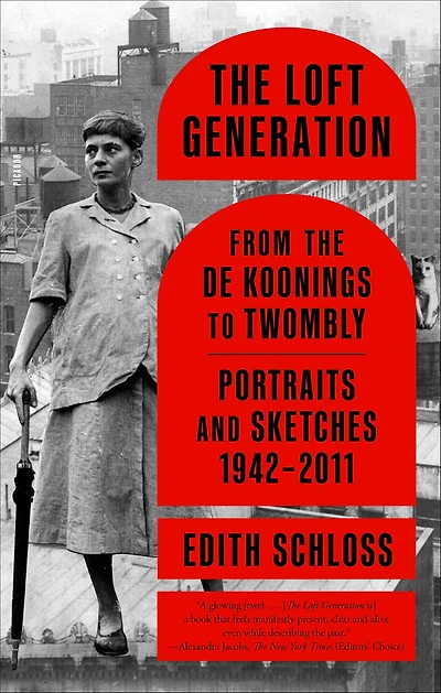 the Loft Generation: From de Koonings to Twombly