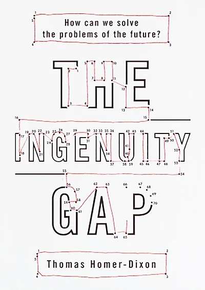Ingenuity Gap: How Can We Solve the Problems of the Future?