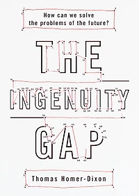 Ingenuity Gap: How Can We Solve the Problems of the Future?